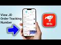 How to View JD Order Tracking Number After Paying