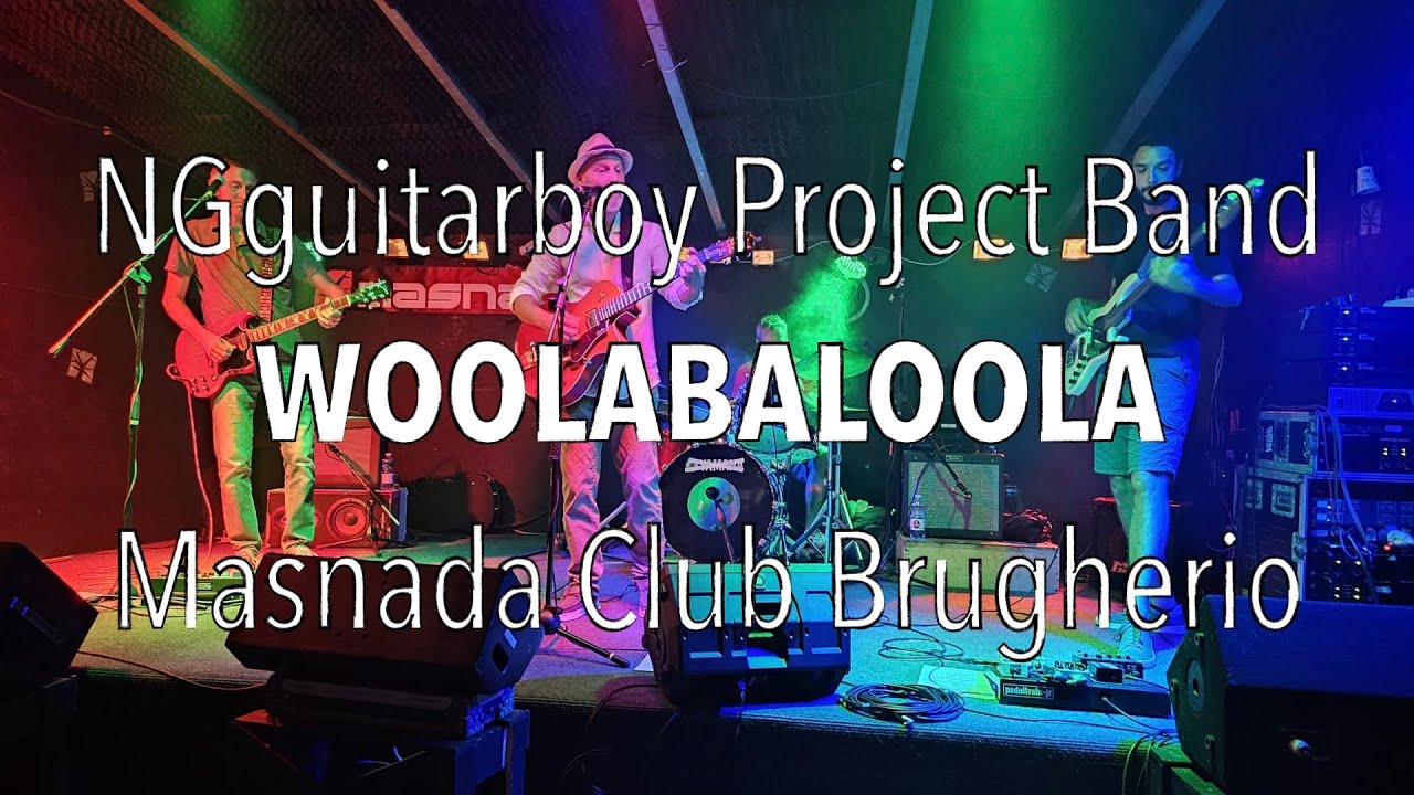 NGguitarboy Project Band - Woolabaloola - Masnada - 02/08/2025