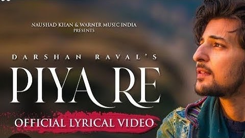 Piya Re Official Lyrical Video| Darshan Raval | Gurpreet S.| Gautam S. | Lijo George | new song 2023