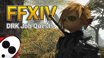 DRK Job Questing! | FFXIV in 2022