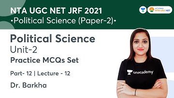 Practice MCQs Unit-2 | Lec - 12 | NTA UGC NET-JRF 2021 | Political Science | Dr. Barkha