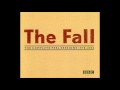 The Fall - Peel Session 1986