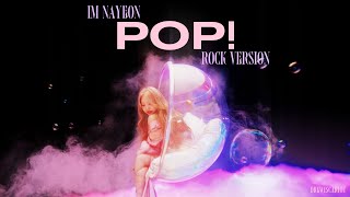 NAYEON - POP! (Rock Version)