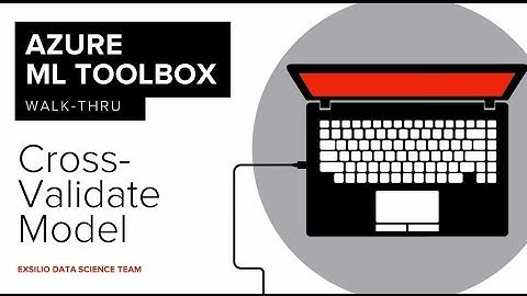 Azure ML Studio Walk-Thru #17: Cross Validate Model