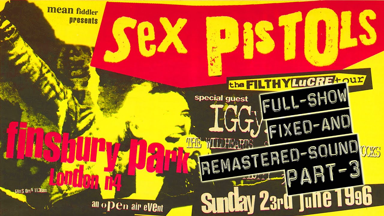 SEX PISTOLS LIVE FINSBURY PARK 23RD JUNE 1996 FULL SHOW (FIXED AND