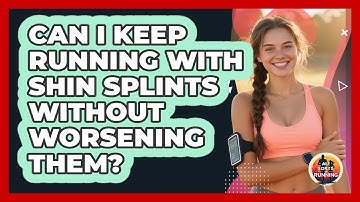 Can I Keep Running With Shin Splints Without Worsening Them? - All Sorts Of Running