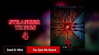 Dead Or Alive - You Spin Me Round (Stranger Things 4 Soundtrack)