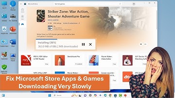 Fix Microsoft Store Apps & Games Downloading Very Slowly