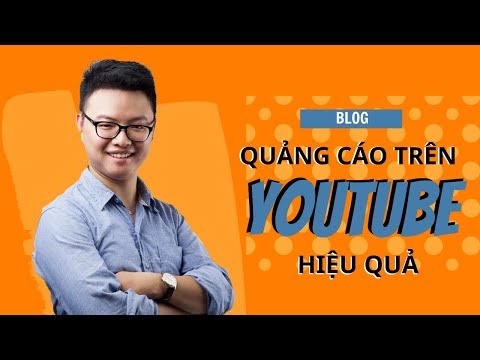 Hướng dẫn chạy quảng cáo trên Youtube