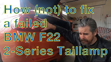 How (not) to replace a failed BMW F22 2-Series taillamp assembly