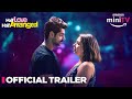 Half love half arranged  official trailer  maanvi gagroo karan wahi  12 oct  amazon minitv