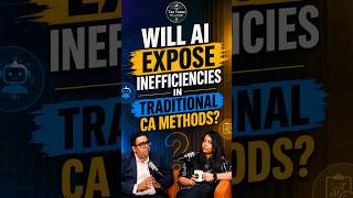 Will AI expose inefficiencies in traditional working methods of a CA? #castudent #taxtable #aivsca