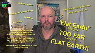 Please Bring Flat Earth Back Down To Earth