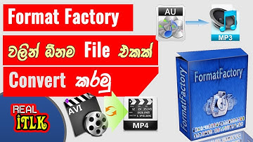 Format Factory Sinhala | convert any media file using format factory |  How to use Format Factory