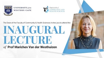Inaugural Lecture of Prof Marichen van der Westhuizen | Community and Health Sciences