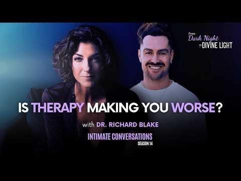 Is Therapy Making You Worse With Dr. Richard Blake