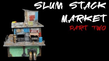 Necromunda Terrain Tutorial - Slum Stack Market Part 02 - Warhammer 40K, Kill Team, Necromunda