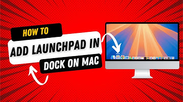 How to Add Launchpad In the Dock on Mac