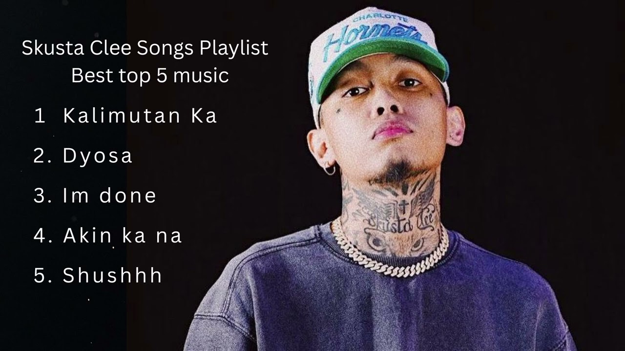 Skusta Clee Best Songs Playlist
