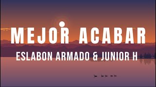 Watch Eslabon Armado  Junior H Mejor Acabar video