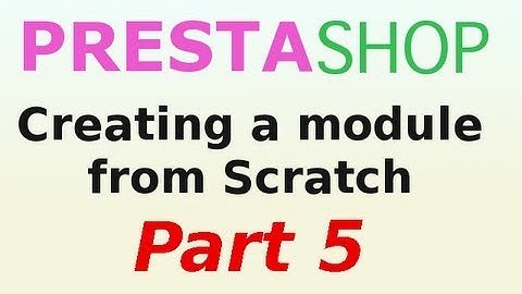 PrestaShop 1.4 (Creating a module from scratch) Part 5 Hooks