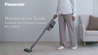 Panasonic Cordless Stick Vacuum - MC SB53K - Maintenance Guide