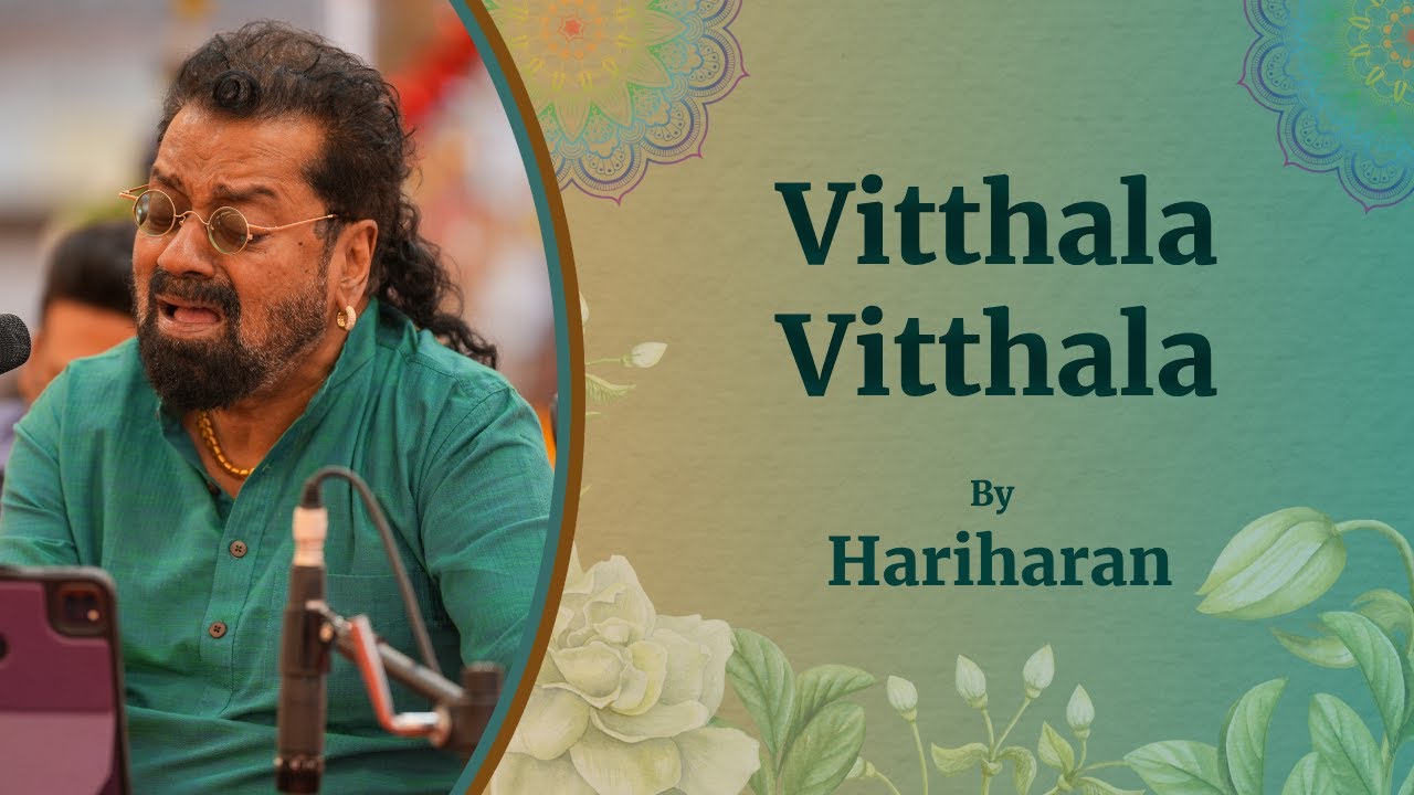 Teertha Vitthala | Hariharan - Playback Singer | Sai Kulwant Hall