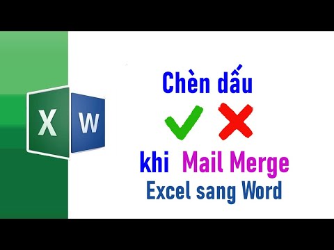 Chèn Dấu tích khi Mail merge từ excel sang word mới nhất 2023