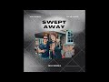 Swept Away (Official Audio)