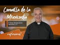 Coronilla de la Misericordia - Padre Ángel Espinosa de los Monteros