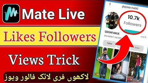 Mate Live Par Likes Followers Views Kaise Badhaye 2025 | Mate Live Followers | Mate live Likes