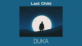 Last Child - Duka ( Slow Underwater Version )