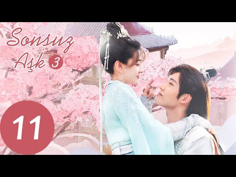 Sonsuz Aşk3 | 11.Bölüm | The Eternal Love S3  |  双世宠妃3 |  Liang Jie, Xing Zhaolin | WeTV Turkish