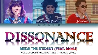 Mudd The Student (Feat. AKMU) - Dissonance (불협화음) (Han- Rom- Tr) Show Me The Money ColorCoded Lyrics
