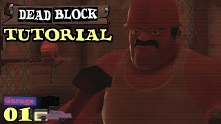 Let's Play: Dead Block - #1; Tutorial