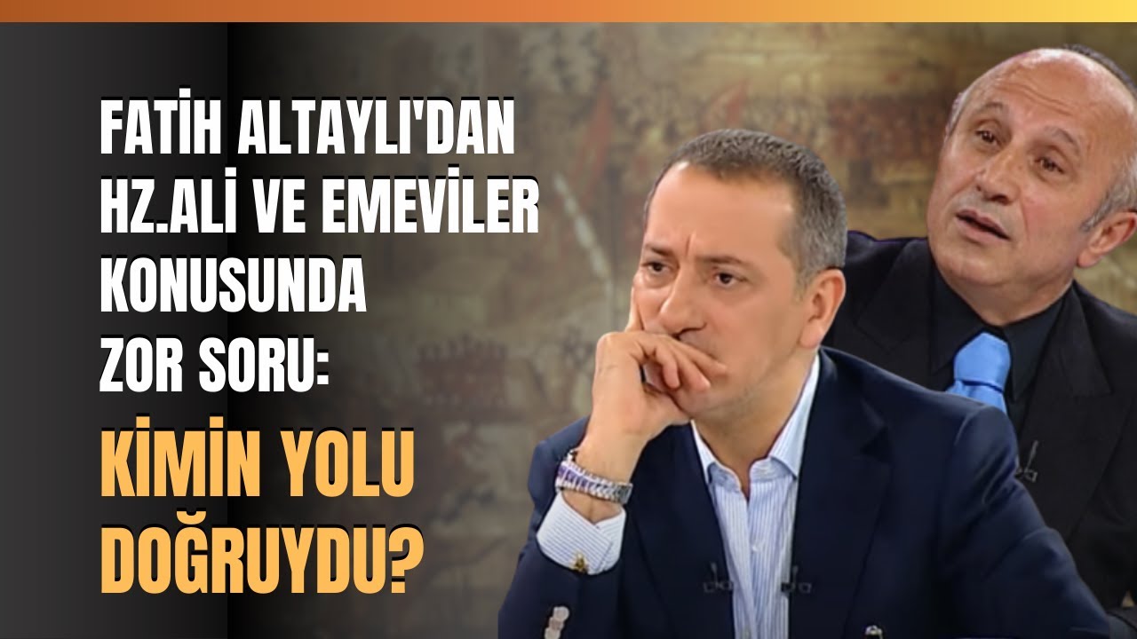 Fatih Altaylı'dan Hz. Ali Ve Emeviler Konusunda Zor Soru: Kimin Yolu Doğruydu?