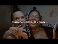 Tokischa ROSALÍA Linda LETRA