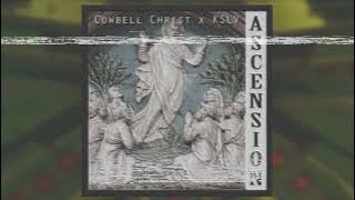 Cowbell Christ x KSLV - Ascension