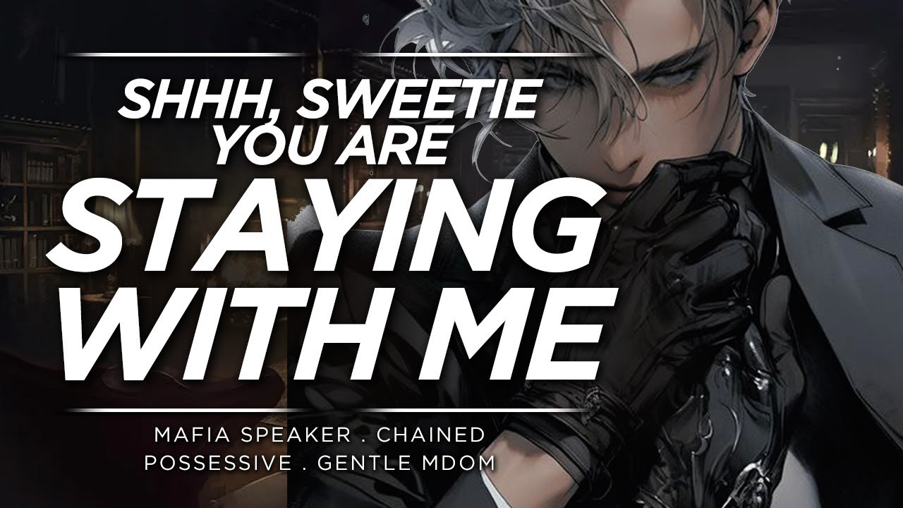 [Boyfriend ASMR] Dominant Mafia Boss is 'dying' to keep You [M4F][yandere][mdom]