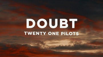 Twenty One Pilots - Doubt (demo) (Lyrics)