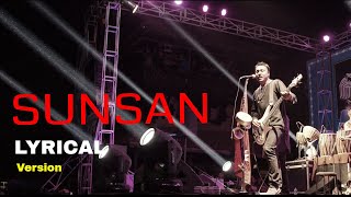 SUNSAN - Nepali Lyrics Song | Deepak Bajracharya