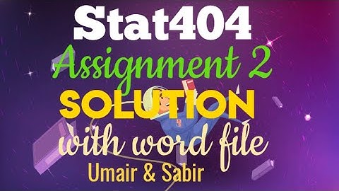 sta404 assignment 2 solution 2023 ||stat404 assignment 2 sol|| full concept #assignments #solution