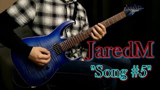 JaredM - "Song #5"