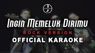 Junvio - Ingin Memeluk Dirimu | Rock Version (Official Karaoke)