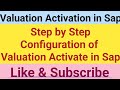 How to activate the Valuation in sap. valuation activation configuration in sap.