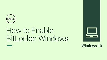 How to Enable BitLocker Windows 10 (Official Dell Tech Support)