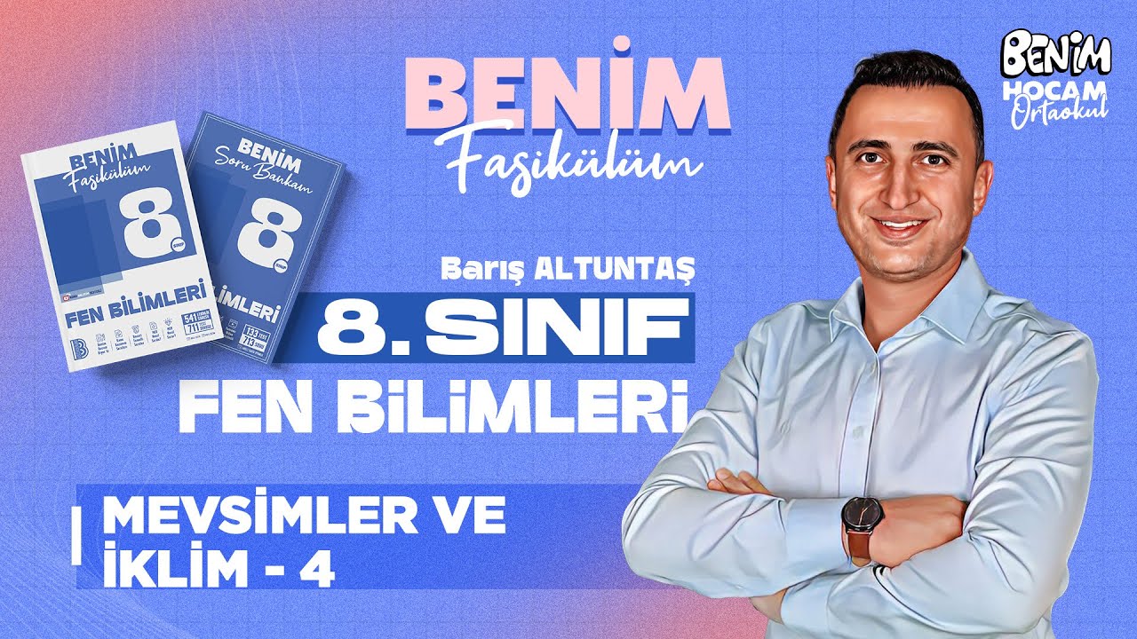 4) 8.Sınıf - Fen Bilimleri - Mevsimler ve iklim 4 - Barış ALTUNTAŞ - 2026