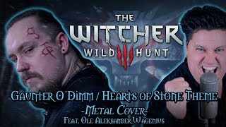 The Witcher 3 - Gaunter O&#39;Dimm/Hearts of Stone Theme (Metal cover feat. Ole A. Wagenius)