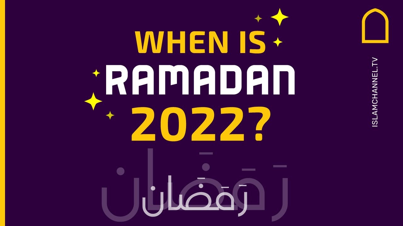 When Is Ramadan 2022?