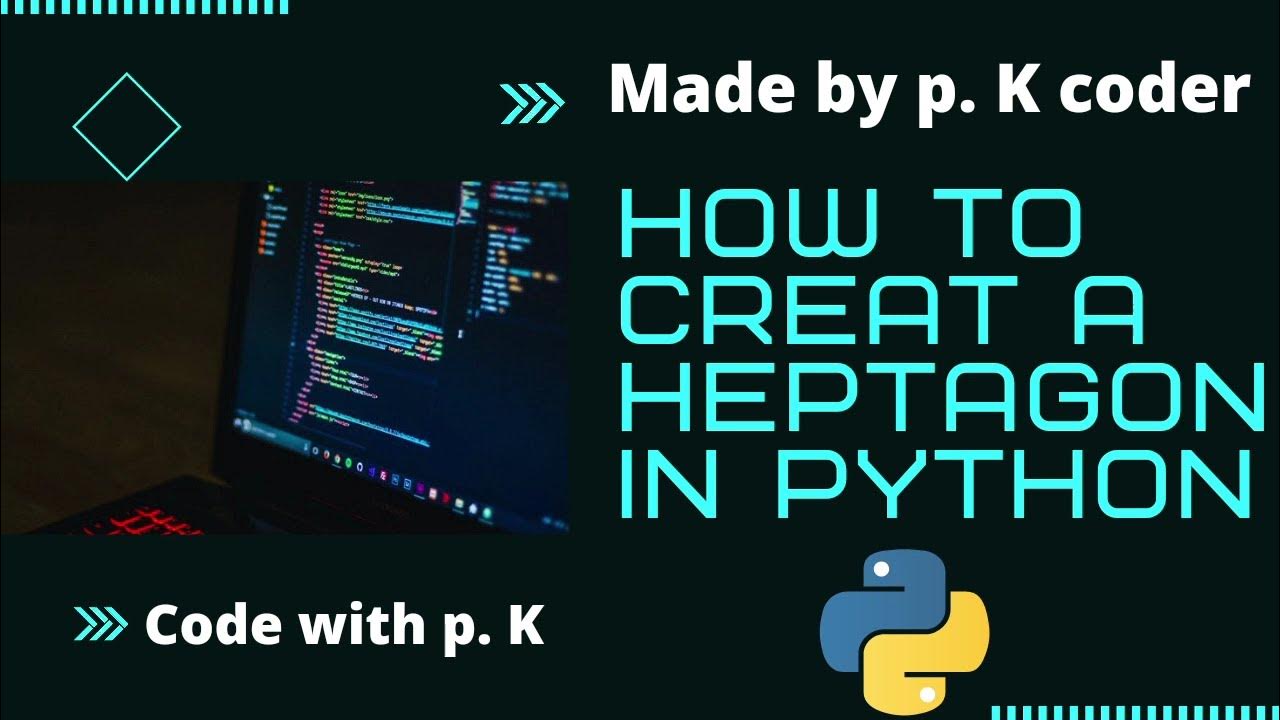 how to make a heptagon using turtle in python || explained properly ...